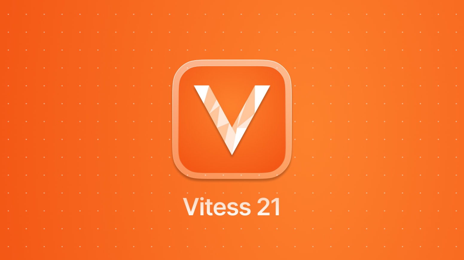 Announcing Vitess 21